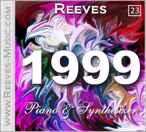 Album 23 - 1999 Cover Art in Color as shown on the Reeves Motal Piano and Synthesizer Music Website 