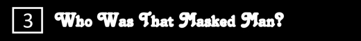 Click here to go to Album 03 -  Who was that Masked Man? of the Reeves Motal Piano and Synthesizer Music Website